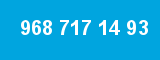 968 717 14 93